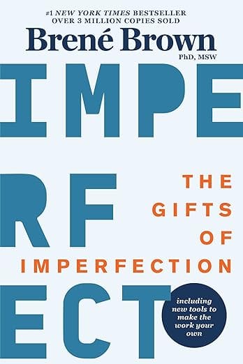 The Gift Of Imperfection